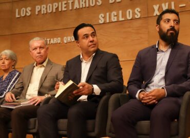 Asiste Luis Nava a presentación del Libro “Los Propietarios de la Hacienda de Juriquilla Siglo XVI-XX”