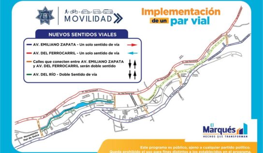 El Marqués actualiza sentidos viales en La Cañada para mejorar la movilidad vehicular