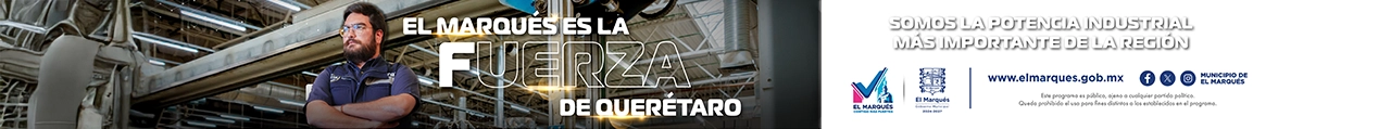 banner-el-marques-fuerza-horizontal-large-queretaro-periodico-digital-el-infografico