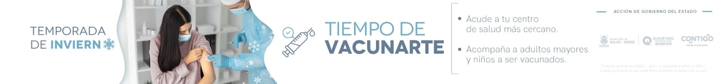 banner-tiempo-vacunarte-queretaro-periodico-digital-el-infografico