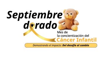 Septiembre Dorado: reconocer las señales de alerta del cáncer infantil puede cambiar una vida