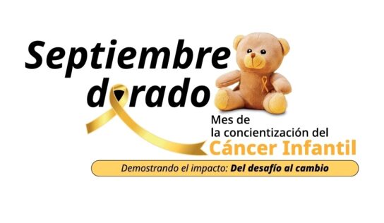 Septiembre Dorado: reconocer las señales de alerta del cáncer infantil puede cambiar una vida